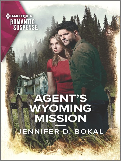 Title details for Agent's Wyoming Mission by Jennifer D. Bokal - Available